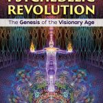 The New Psychedelic Revolution